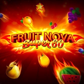 Fruit Super Nova 60