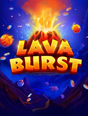 Lava Burst